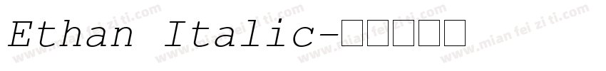 Ethan Italic字体转换